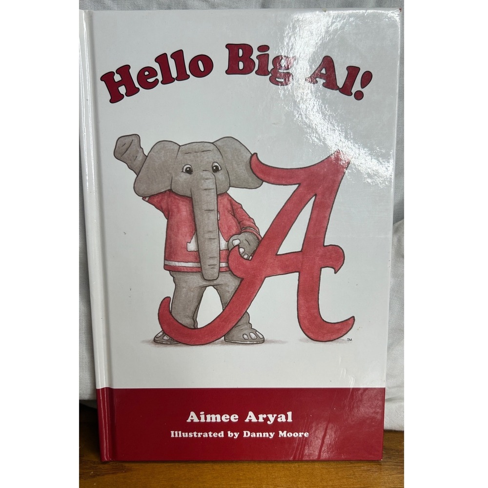 Mascot Books Hello Big Al! Alabama Childrens Book White Red Hardcover 2004‎ - Picture 7 of 7